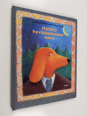 Hannu Mäkelä : Hylätty hyväluontoinen koira (signeerattu)
