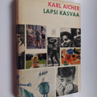 Karl Aicher : Lapsi kasvaa : Imeväisiästä murrosikääm - pikkukuva 1