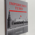 Jegor Gaidar : Imperiumin tuho : oppitunteja tämän päivän... - pikkukuva 1