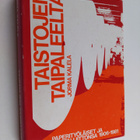 Jorma Kalela : Taistojen taipaleelta : paperityöläiset ja... - pikkukuva 1