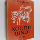 P. Mustapää : Kootut runot - pikkukuva 1