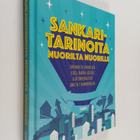 Sankaritarinoita nuorilta nuorille : tarinoita urheista e... - pikkukuva 1