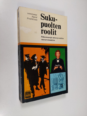 Ingrid (toim.) Fredriksson : Sukupuolten roolit : puheenv...