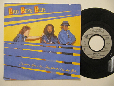Bad Boys Blue I Wanna Hear Your Heartbeat 7" sinkku