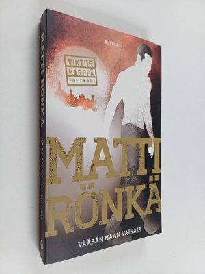 Matti Rönkä : Väärän maan vainaja