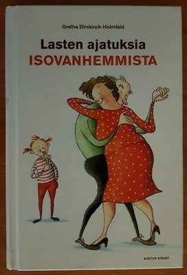 Grethe Dirckinck-Holmfeld: Lasten ajatuksia isovanhemmista