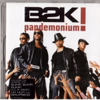 B2K PANDEMONIUM - pikkukuva 1
