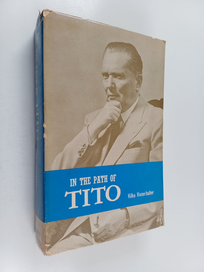 Vilko Vinterhalter : In the path of Tito