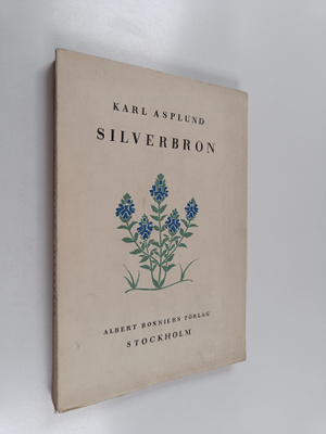 Karl Asplund : Silverbron