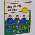 Hans Peterson : Jag vill inte, sa Sara - pikkukuva 1