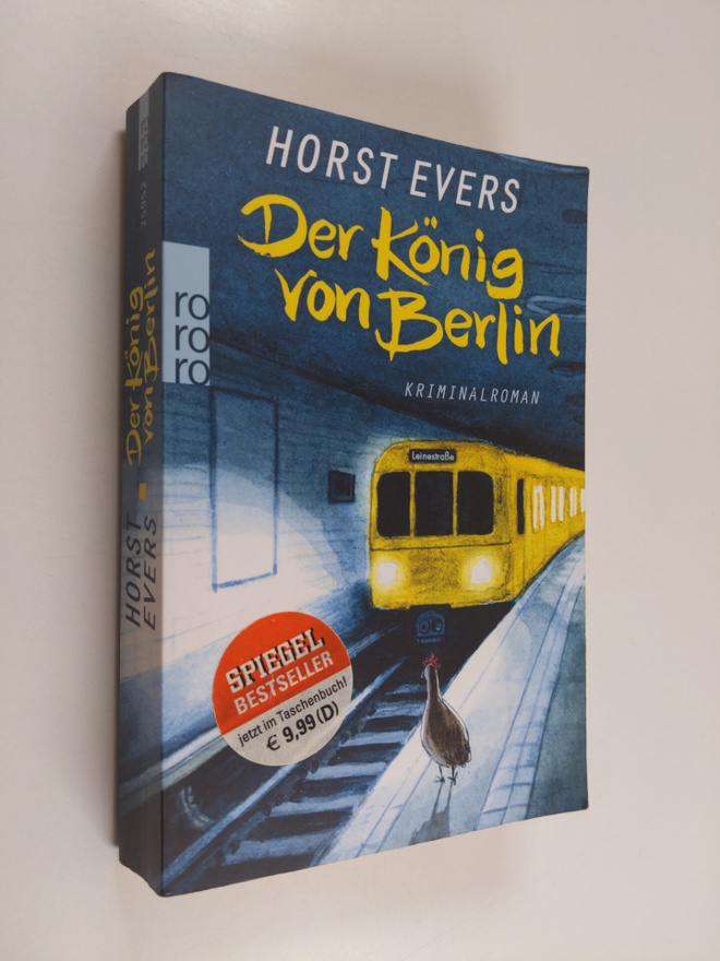 Horst Evers : Der König von Berlin : Kriminalroman