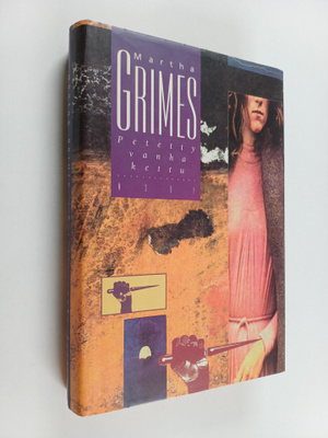 Martha Grimes : Petetty vanha kettu