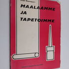 Pentti Wuorenjuuri : Maalaamme ja tapetoimme - pikkukuva 1