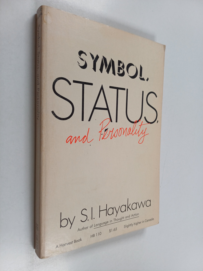 S. I. Hayakawa : Symbol, Status and Personality