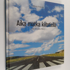 Marja Hakola : Aika matka kiitotiellä = The Finavia story - pikkukuva 1