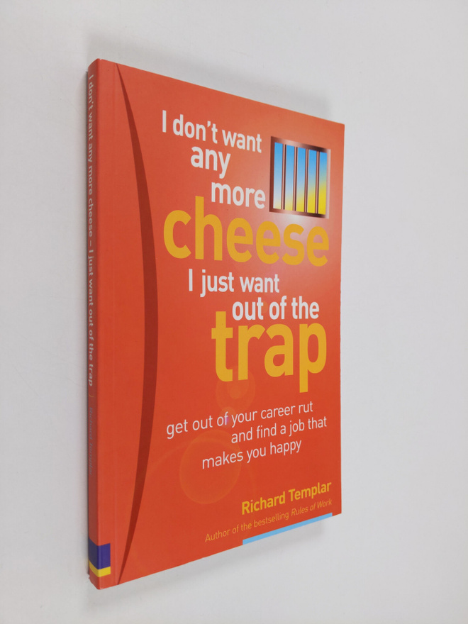 Richard Templar : I Don't Want Any More Cheese - I Just W...