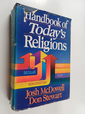 Josh McDowell : Handbook of Today's Religions