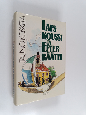 Tauno Koskela : Lapskoussi ja efterräätei