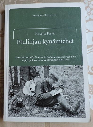 Helena Pilke: Etulinjan kynämiehet