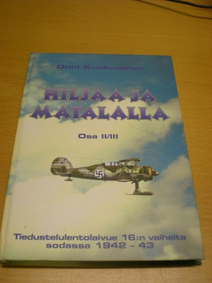 Onni Kuuluvainen: Hiljaa ja matalalla Osa 2 / 3
