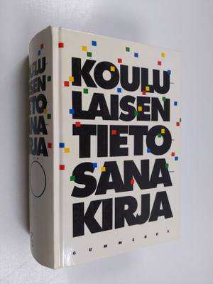 Jorma O (toim.) Tiainen : Koululaisen tietosanakirja