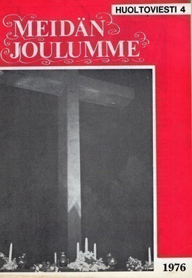 Huoltoviesti n:o 4 1976 Meidän Joulumme.