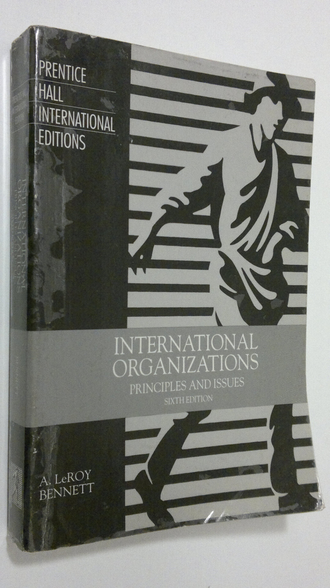 Alvin LeRoy Bennett : International Organizations : princ...