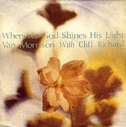 Van Morrison With Cliff Richard - Whenever God Shines His Li