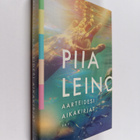 Piia Leino : Aarteidesi aikakirjat - pikkukuva 1