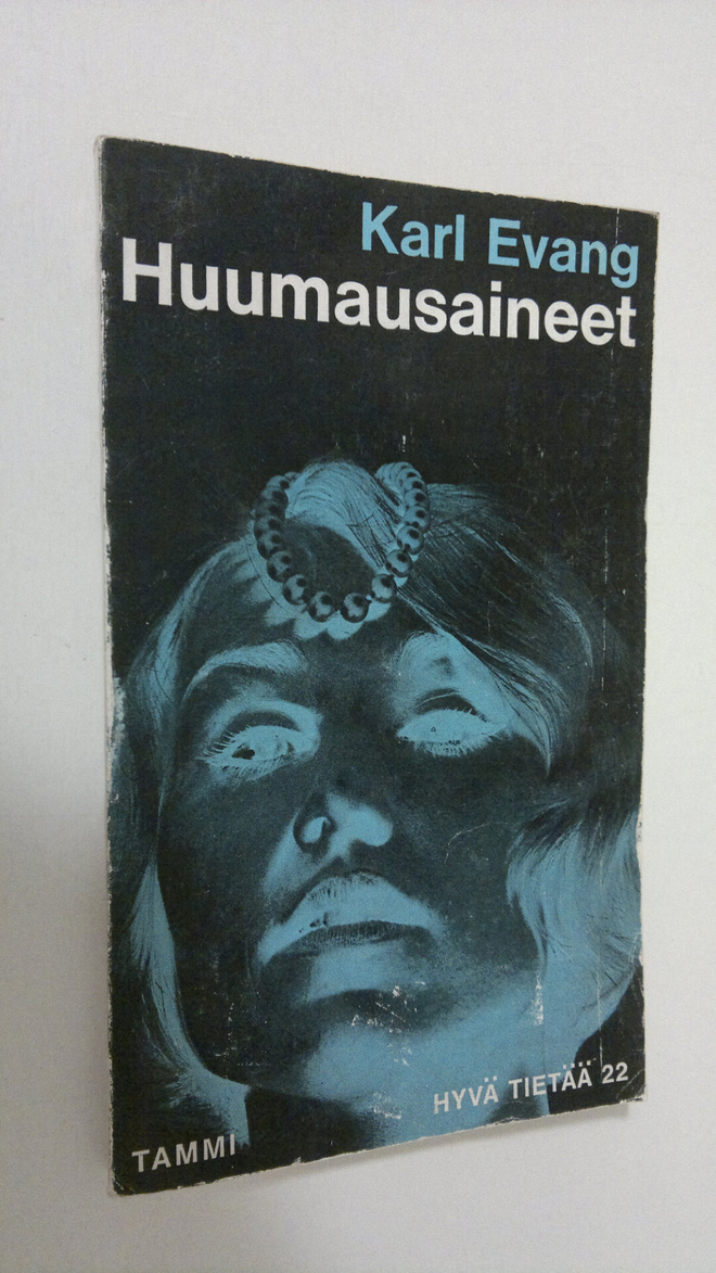 Karl Evang : Huumausaineet