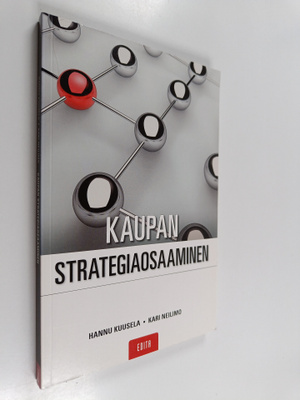 Hannu Kuusela ym. : Kaupan strategiaosaaminen