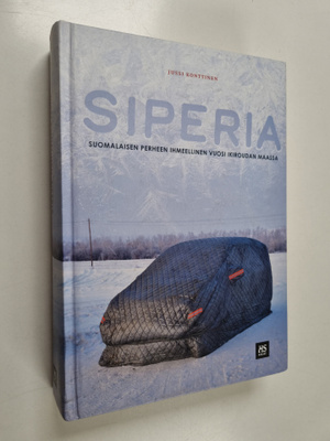 Jussi Konttinen : Siperia : Suomalaisen perheen ihmeellin...