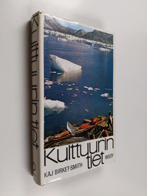 Kaj Birket-Smith : Kulttuurin tiet 2