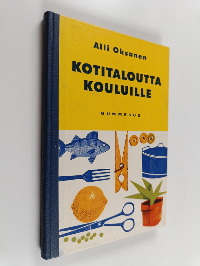 Alli Oksanen : Kotitaloutta kouluille