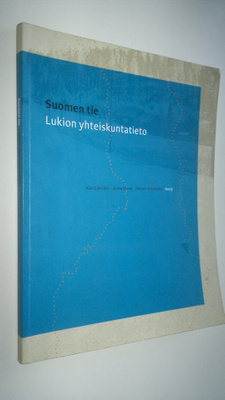 Petteri ym. Suominen : Suomen tie : lukion yhteiskuntatieto