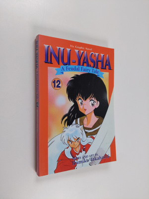 Rumiko Takahashi : Inu-yasha 12 - A Feudal Fairy Tale
