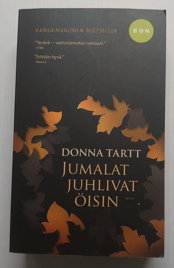 Donna Tartt - Jumalat juhlivat öisin