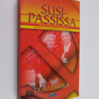 Olavi Eskola : Susipassissa : Juho Punkan elämä Siperian ... - pikkukuva 1