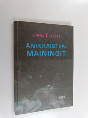 Juhani Brander : Aninkaisten mainingit