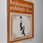 Lea Pulkkinen : Kotikasvatuksen psykologia - pikkukuva 1