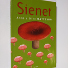 Anne Mattsson : Sienet - pikkukuva 1
