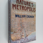 William Cronon : Nature's metropolis : Chicago and the Gr... - pikkukuva 1
