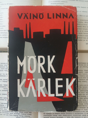 Väinö Linna - Mörk kärlek (häftad bok)