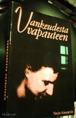 Tarja Kauppila: Vankeudesta vapauteen (Sis.postikulut)