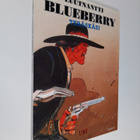 Jean-Michel Charlier : Luutnantti Blueberry 2 : Teräskäsi - pikkukuva 1