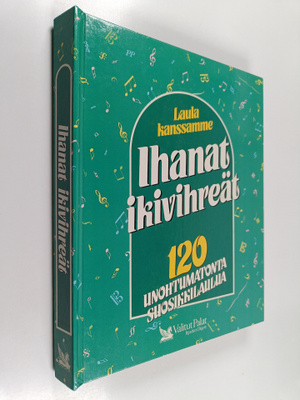 Raimo Henriksson : Laula kanssamme : ihanat ikivihreät : ...