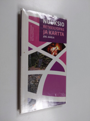 Joel Ahola : Nuuksio : retkeilyopas ja kartta