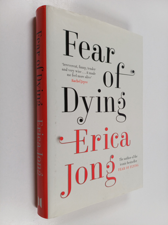 Erica Jong : Fear of dying