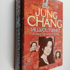 Jung Chang : Villijoutsenet : kolmen kiinattaren tarina - pikkukuva 1