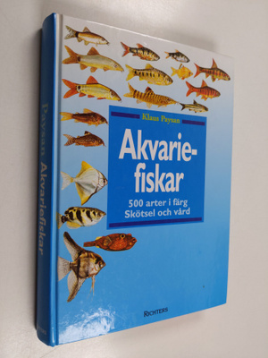 Klaus Paysan : Akvariefiskar : 500 arter i färg : skötsel...